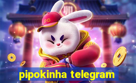 pipokinha telegram